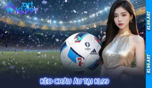 Kèo Châu Âu